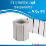 Etichette 58x35 mm polipropilene PPL TRASPARENTE adesive in rotolo stampabili con ribbon