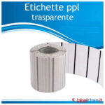 80x80 mm Etichette polipropilene PPL TRASPARENTE adesive stampabili in bobina